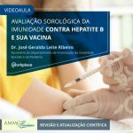 Avaliação sorológica da imunidade contra Hepatite B e sua vacina