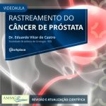 Rastreamento do Câncer de Próstata